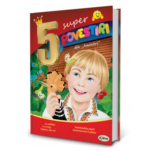 5 Super Povestiri din "Amintiri"