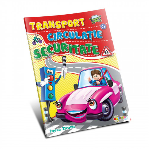 Transport, Circulație, Securitate (cu foi detașabile)