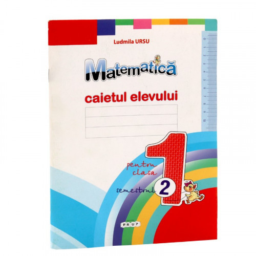 Matematică. Caietul elevului cl.1, sem. 2
