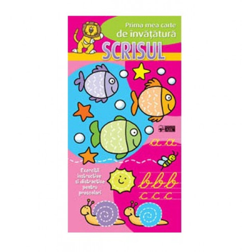 Scrisul. Prima mea carte de învățătură