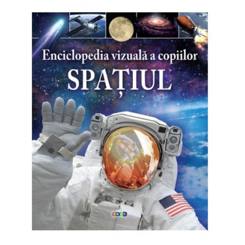 Spațiul. Enciclopedia vizuală a copiilor