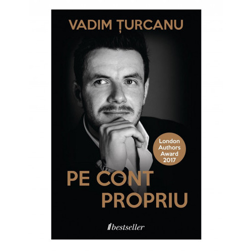 Pe cont propriu. Vadim Țurcanu 