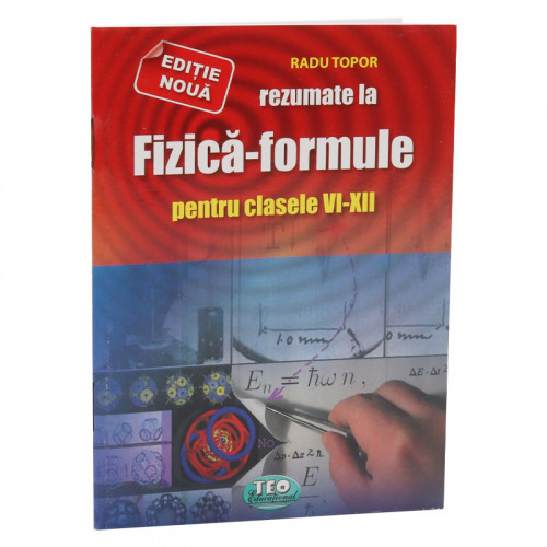 Rezumat Fizica formule cl.VI-XII
