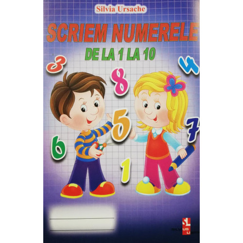 Scriem numerele de la 1 la 10