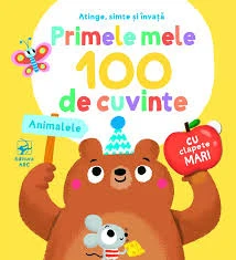 Primele mele 100 de cuvinte. Animalele