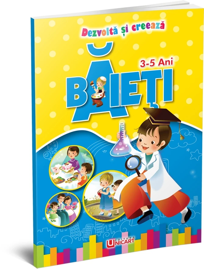 Dezvoltă și creeză - BAIETI 3-5 ANI