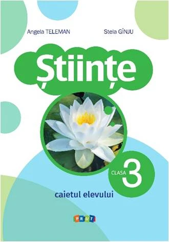 Științe cl.3 Caietul elevului 2022