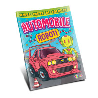 Marea carte de colorat. Automobile & Roboti