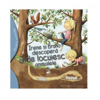 Irene și Bruno descoperă unde locuiesc animalele