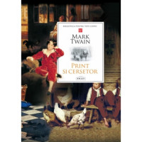 Prinţ şi cerşetor. Mark Twain