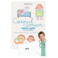 Corpul uman explicat copiilor (dar și părinților)