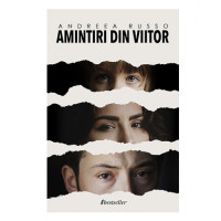 Amintiri din viitor. Andreea Russo