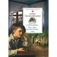 Biblioteca pentru toti copiii. Ulita copilariei. In casa bunicilor