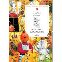 Biblioteca pentru toti copiii. Aventurile lui Ceapolino