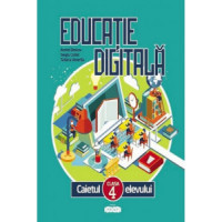 Educatie digitala. Caietul elevului cl.4