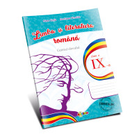 Limba și literatura română. Caietul elevului cl. a IX-a