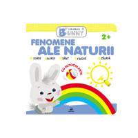 Iepurașul Bunny. Fenomene ale naturii. Cu autocolante