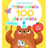 Primele mele 100 de cuvinte. Animalele