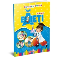 Dezvoltă și creeză - BAIETI 3-5 ANI