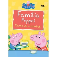 Peppa Pig: Familia Peppei. Carte de activitati