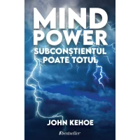 Mind Power. Subconstientul poate totul