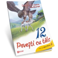 Șoimul și cioara. 12 povesti cu talc
