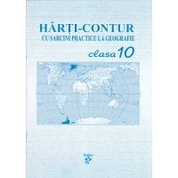Hărți contur cu sarcini practice la geografie cl.10