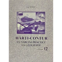Hărți contur cu sarcini practice la geografie cl.12