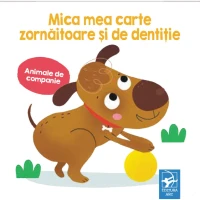 Animale de companie. Mica mea carte zornăitoare și de dentiție
