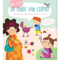 De ce? De unde vin copiii?
