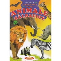 Cartea mea despre Animale Salbatice